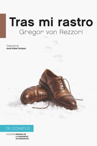 Tras mi rastro - Gregor von Rezzori - ebook