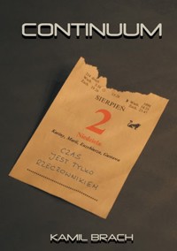 Continuum - Kamil Brach - ebook + audiobook + książka