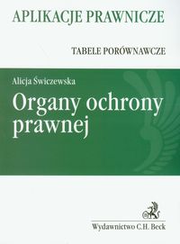 Organy ochrony prawnej Aplikacje prawnicze - Alicja Świczewska - książka