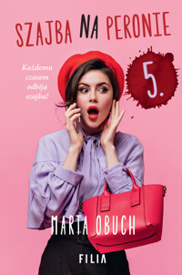 Szajba na peronie 5 - Marta Obuch - książka