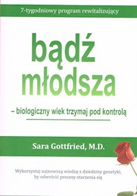 Bądź młodsza - Gottfried Sara - książka