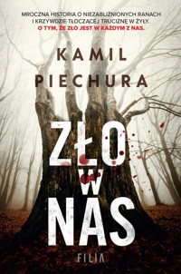 Zło w nas - Piechura Kamil - ebook + książka