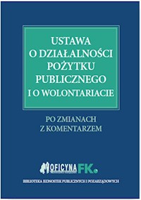 Ustawa o działalności pożytku publicznego i o wolontariacie - Trzpioła Katarzyna, Grabowska-Peda Marta, Peda Marek - książka