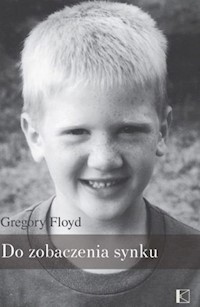 Do zobaczenia synku - Gregory Floyd - książka