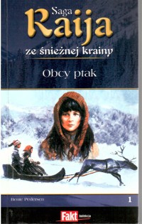 Raija ze śnieżnej krainy (2). Podcięte skrzydła - Bente Pedersen - ebook