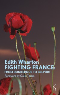 Fighting France - Edith Wharton - ebook