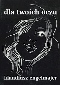 Do twoich oczu - Engelmajer Klaudiusz - książka