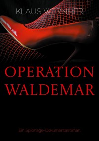Operation Waldemar - Klaus Wernher - ebook