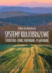 Systemy krajobrazowe - Chmielewski Tadeusz Jan - książka