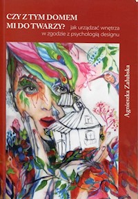 Czy z tym domem mi do twarzy? - Załubska Agnieszka - książka