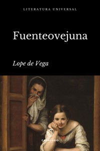 Fuenteovejuna - Lope de Vega - ebook