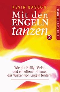 Mit den Engeln tanzen (Band 2) - Kevin Basconi - ebook