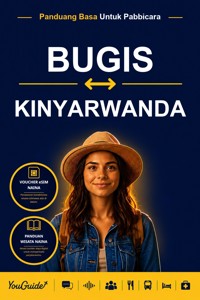 The Language Guide for Travelers - Buginese to Kinyarwanda - YouGuide - ebook