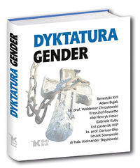 Dyktatura Gender - Chrostowski Waldemar, Feusette Krzysztof, Hoser Henryk - książka