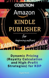 Dynamic Pricing (Royalty Calculation and High - Profit Strategies) for KDP -  - ebook