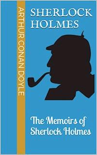The Memoirs of Sherlock Holmes - Arthur Conan Doyle - ebook