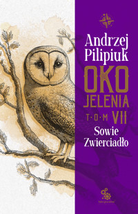 Oko Jelenia. Sowie Zwierciadło - Andrzej Pilipiuk - ebook + audiobook