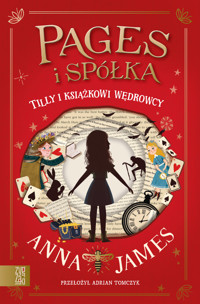 Tilly i książkowi wędrowcy. Seria Pages i Spółka - Anna James - ebook + książka