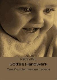 Gottes Handwerk - Katrin Pirc - ebook