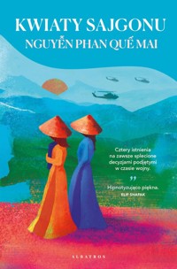 Kwiaty Sajgonu - Nguyen Phan Que Mai - książka