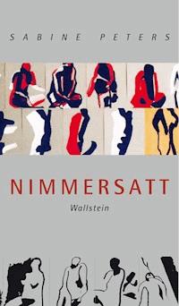 Nimmersatt - Sabine Peters - ebook