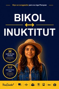 The Language Guide for Travelers - Bikol to Inuktitut - YouGuide - ebook