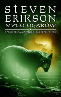 Myto ogarów. Opowieści z Malazańskiej Księgi Poległych. Tom 8 - Steven Erikson - ebook + książka