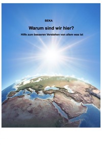 Warum sind wir hier - Burkhard Knoth - ebook