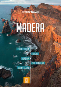 Madera. Trek&travel - Joanna Mazur, Julita Kucińska - książka