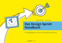 Das Design Sprint Handbuch - Jana Noack - ebook