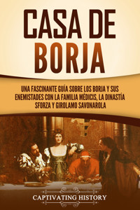 Casa de Borja - Captivating History - ebook