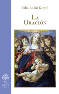 La Oración - Julio Baduí Dergal - ebook