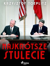 Najkrótsze stulecie - Krzysztof Toeplitz - ebook + audiobook
