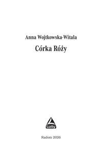Córka Róży - Anna Wojtkowska - Witala - ebook