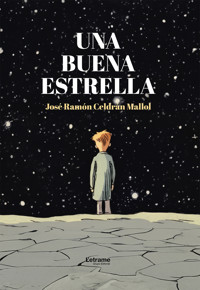 Una buena estrella - José Ramón Celdrán Mallol - ebook