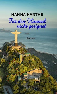Für den Himmel nicht geeignet - Hanna Karthé - ebook
