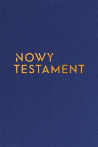 Nowy Testament z paginatorami (wersja złota) - zbiorowa praca - książka
