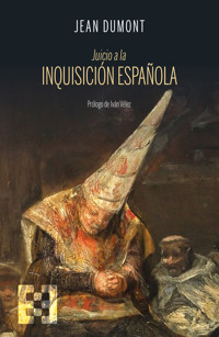 Juicio a la Inquisición española - Jean Dumont - ebook