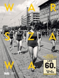Warszawa lat 60. Foto Retro - Beata Tyszkiewicz - książka