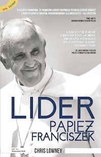 Lider Papież Franciszek - Chris Lowney - ebook