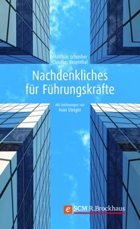 Nachdenkliches für Führungskräfte - Claudius Rosenthal - ebook