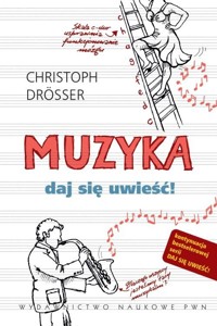 Muzyka Daj się uwieść! - Drosser Christoph - książka