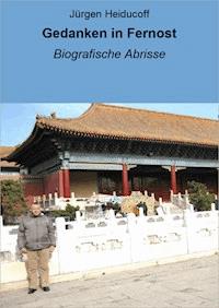 Gedanken in Fernost - Jürgen Heiducoff - ebook