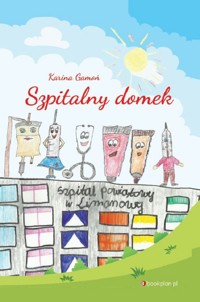 Szpitalny domek - Karina Gamoń - książka
