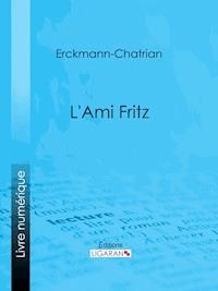 L'ami Fritz - Erckmann-Chatrian - ebook