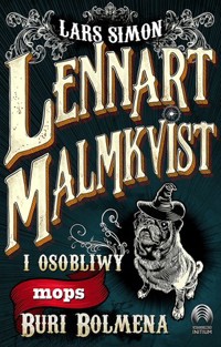 Lennart Malmkvist i osobliwy mops Buri Bolmena - Lars Simon - ebook + książka