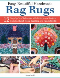 Easy, Beautiful Handmade Rag Rugs - Deana David - ebook
