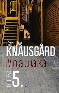 Moja walka Księga 5 - Knausgard Karl Ove - książka