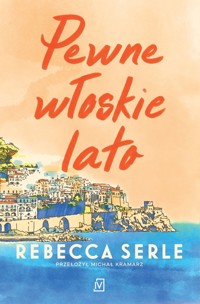 Pewne włoskie lato - Serle Rebecca - ebook + książka