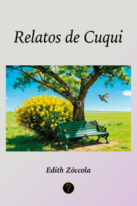 Relatos de Cuqui - Edith Zóccola - ebook